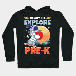 Ready To Explore Pre-K Astronaut Lover Back To School Gift For Boys Kids Hoodie